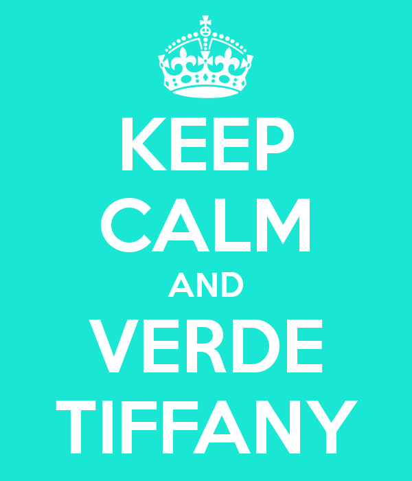 Keep Calm and verde tiffany